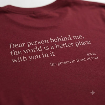 Dear Person Behind Me Unisex T-Shirt